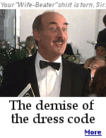 The last enforcers of the dress code, the  matre d's in fine restaurants, are having a problem with our casual society. When you go to a nice restaurant and spend a lot of money for dinner, you may hate sitting next to people wearing shorts and sandals. People don't pay attention to the way they dress, they come as they are, and If they could wear pajamas, they probably would.